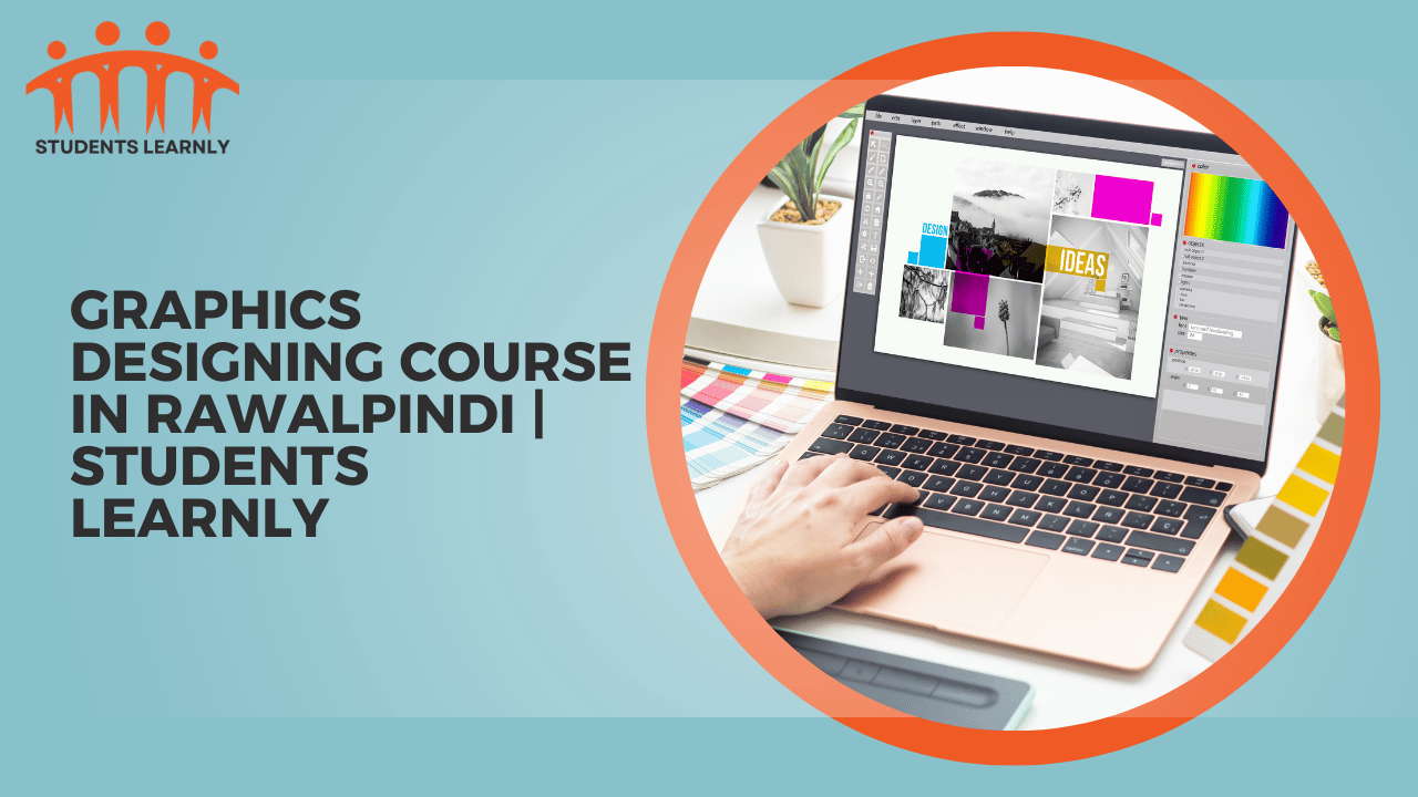 Graphics Designing Course In Rawalpindi