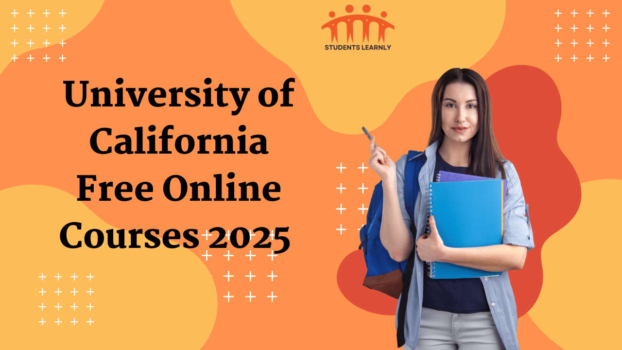 University of California Free Online Courses 2025